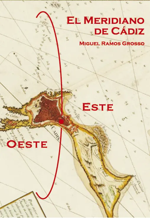 Portada del libro "El Meridiano de Cádiz", de Miguel Ramos Grosso